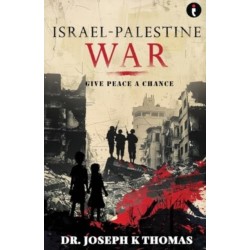 Israel-Palestine War: Give Peace a Chance