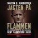 Jagten på Flammen: Den hemmelige historie om modstandsmanden Bent Faurschou Hviid