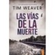Las vías de la muerte