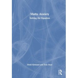 Maths Anxiety: Solving the Equation