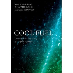Cool Fuel: The Science and Engineering of Cryogenic Hydrogen
