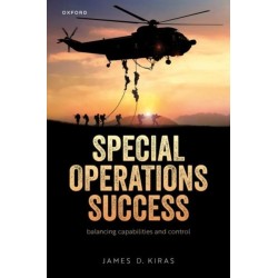 Special Operations Success: Balancing Capabilities and Control