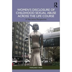 Women’s Disclosure of Childhood Sexual Abuse Across the Life Course: A Narrative Perspective
