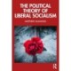 The Political Theory of Liberal Socialism