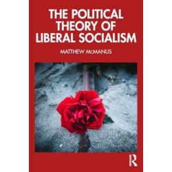 The Political Theory of Liberal Socialism