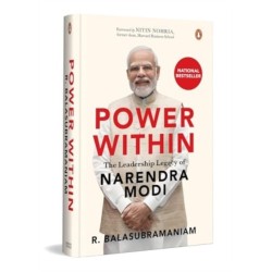 Power Within: The Leadership Legacy of Narendra Modi