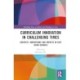 Curriculum Innovation in East Asian Schools: Contexts, Innovations and Impacts