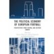 The Political Economy of European Football: Perspectives from Central and Eastern Europe