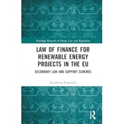 Law of Finance for Renewable Energy Projects in the EU: Secondary Law and Support Schemes