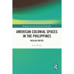American Colonial Spaces in the Philippines: Insular Empire