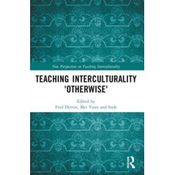 Teaching Interculturality 'Otherwise'