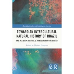 Toward an Intercultural Natural History of Brazil: The Historia Naturalis Brasiliae Reconsidered