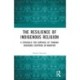 The Resilience of Indigenous Religion: A Struggle for Survival of Tingkao Ragwang Chapriak in Manipur
