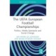 The UEFA European Football Championships: Politics, Media Spectacle and Social Change