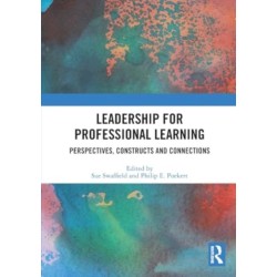 Leadership for Professional Learning: Perspectives, Constructs and Connections