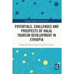 Potentials, Challenges and Prospects of Halal Tourism Development in Ethiopia