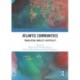Atlantic Communities: Translation, Mobility, Hospitality