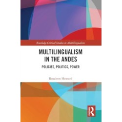 Multilingualism in the Andes: Policies, Politics, Power