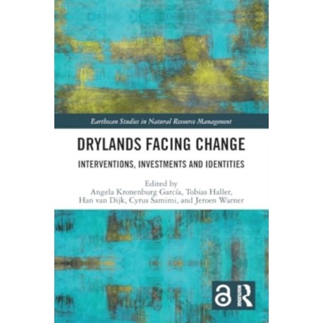 Drylands Facing Change: Interventions, Investments and Identities