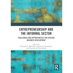 Entrepreneurship and the Informal Sector: Challenges and Opportunities for African Business Development