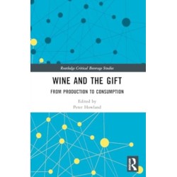 Wine and The Gift: From Production to Consumption
