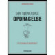 Den nødvendige opdragelse: er opdragelse nødvendig?