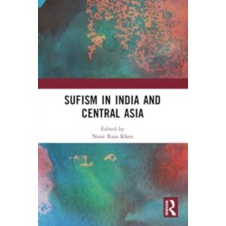 Sufism in India and Central Asia