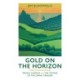 Gold on the Horizon: A literary journey through Prince Caspian and The Voyage of the Dawn Treader