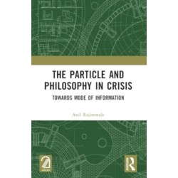 The Particle and Philosophy in Crisis: Towards Mode of Information