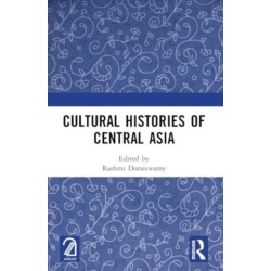 Cultural Histories of Central Asia