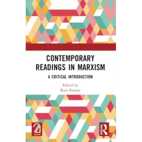 Contemporary Readings in Marxism: A Critical Introduction