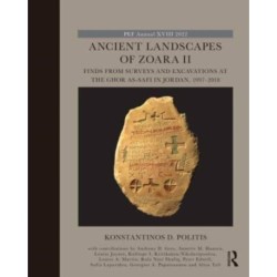 Ancient Landscapes of Zoara II: Finds from Surveys and Excavations at the Ghor as-Safi in Jordan, 1997–2018