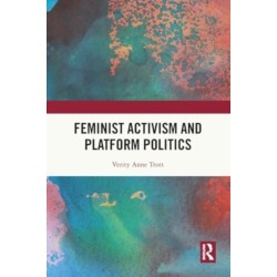 Feminist Activism and Platform Politics