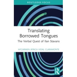 Translating Borrowed Tongues: The Verbal Quest of Ilan Stavans