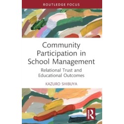 Community Participation in School Management: Relational Trust and Educational Outcomes