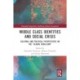 Middle Class Identities and Social Crisis: Cultural and Political Perspectives on the ‘Global Rebellion’