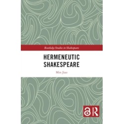 Hermeneutic Shakespeare