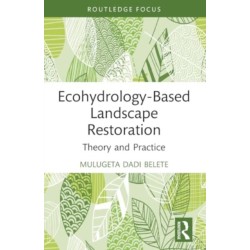 Ecohydrology-Based Landscape Restoration: Theory and Practice