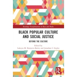 Black Popular Culture and Social Justice: Beyond the Culture