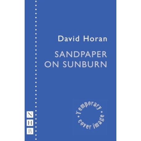 Sandpaper on Sunburn