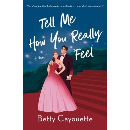 Tell Me How You Really Feel