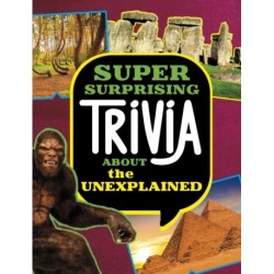 Super Surprising Trivia About the Unexplained