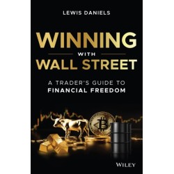 Winning with Wall Street: A Trader's Guide to Financial Freedom