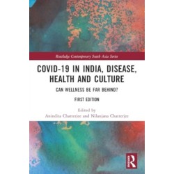 Covid-19 in India, Disease, Health and Culture: Can Wellness be Far Behind?