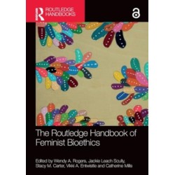 The Routledge Handbook of Feminist Bioethics