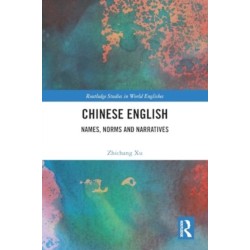 Chinese English: Names, Norms and Narratives