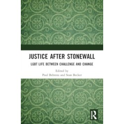 Justice After Stonewall: LGBT Life Between Challenge and Change