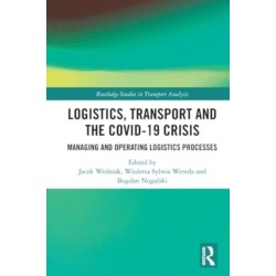 Logistics, Transport and the COVID-19 Crisis: Managing and Operating Logistics Processes