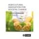Agricultural Innovation for Societal Change: Towards Sustainability