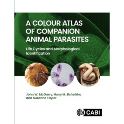 A Colour Atlas of Companion Animal Parasites: Life Cycles and Morphological Identification